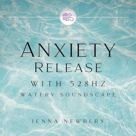 Anxiety Release 528hz