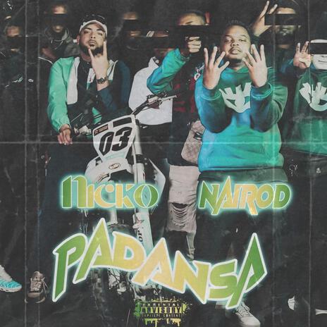 Padansa ft. Nicko Real Lion | Boomplay Music