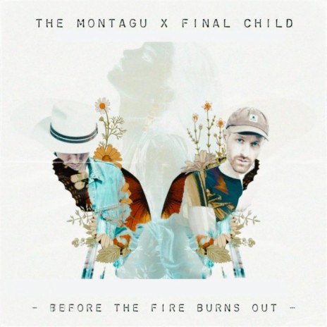 Before The Fire Burns Out ft. Final Child | Boomplay Music