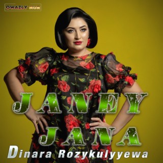 Janey Jana (Dinara Rozykulyyewa)