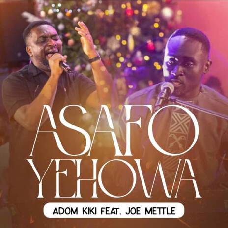 ASAFO YEHOWA ft. Joe Mettle | Boomplay Music