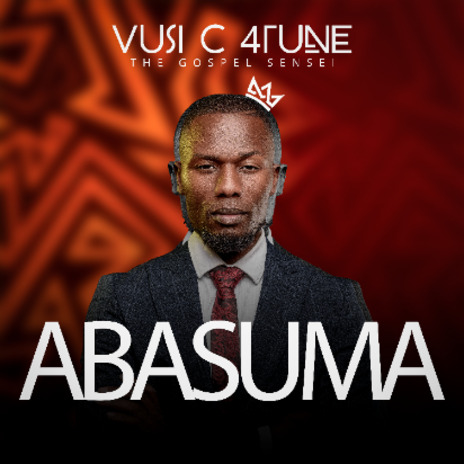 Vusi c 4Tune - Abasuma MP3 Download & Lyrics | Boomplay