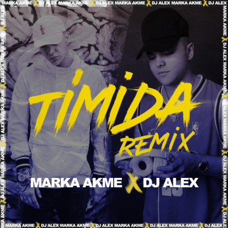 Timida (Remix) ft. DJ Alex | Boomplay Music