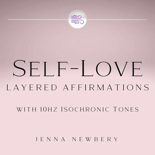 Layered Self-Love Affirmations