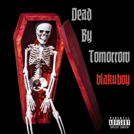 Dead By Tomorrow | Boomplay Music