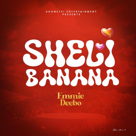 Sheli Banana | Boomplay Music