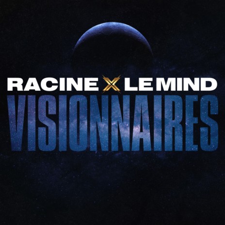 Visionnaires ft. LeMind | Boomplay Music