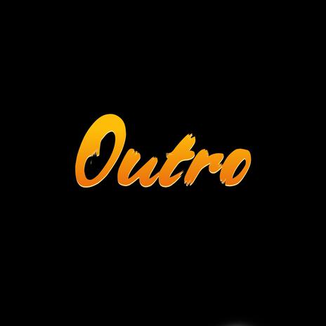 Outro | Boomplay Music