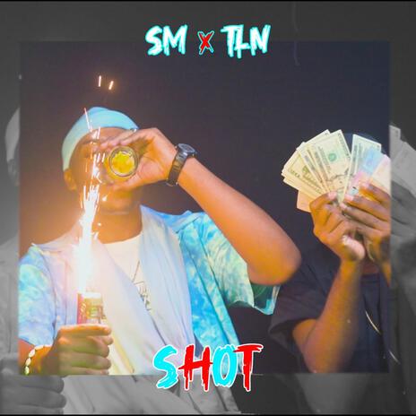 SHOT ft. TLN | Boomplay Music