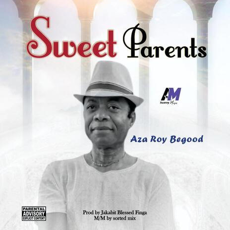 Sweet Parents | Boomplay Music