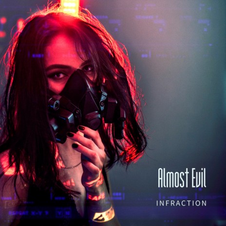 Almost Evil | Boomplay Music