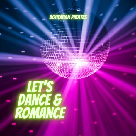 Let's Dance & Romance | Boomplay Music