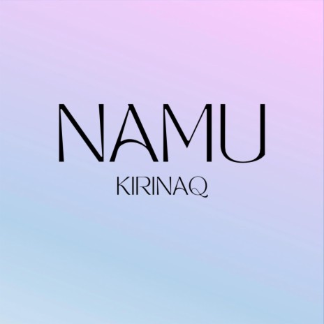 Namu | Boomplay Music