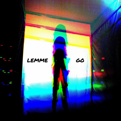 LEMME GO ft. Mark Johns | Boomplay Music