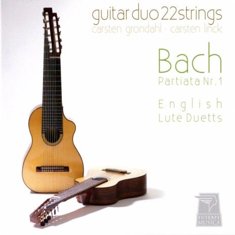 Guitar Duo 22 Strings Partita No. 1 in B Flat Major BWV 825 VI