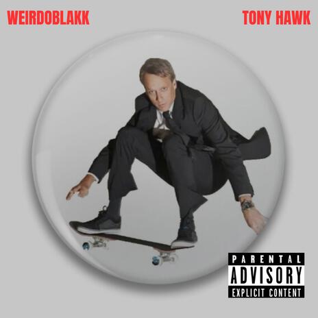 TONY HAWK | Boomplay Music