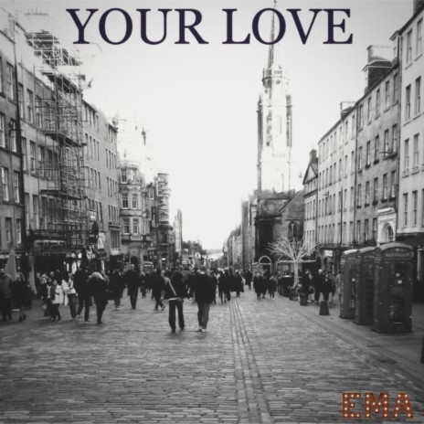 Your Love | Boomplay Music