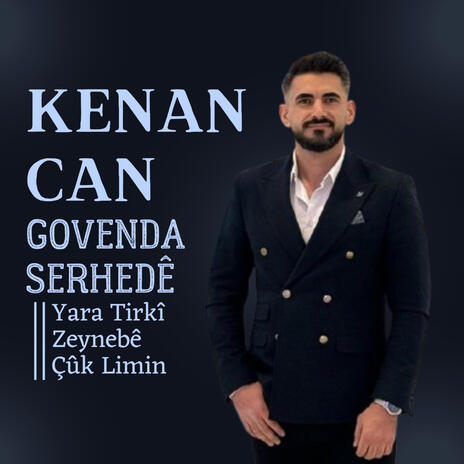 Gowenda Serhedê : Yara Tirkî / Zeynebê / Çûk Limin | Boomplay Music