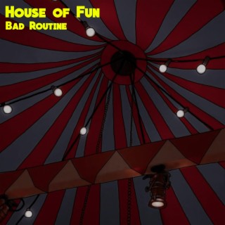 House of Fun lyrics | Boomplay Music