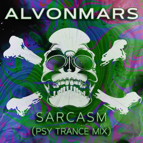 Sarcasm (Psy Trance Mix)