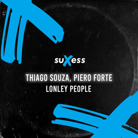 Lonley People ft. Piero Forte | Boomplay Music