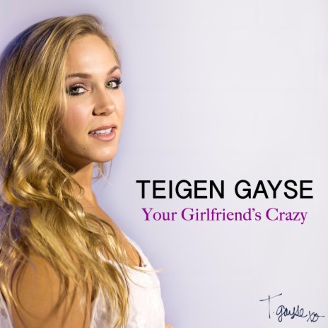 Your Girlfriend's Crazy | Boomplay Music