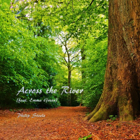 Across the River ft. Emma Green | Boomplay Music