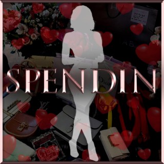 Spendin' lyrics | Boomplay Music