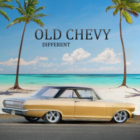 Old Chevy | Boomplay Music