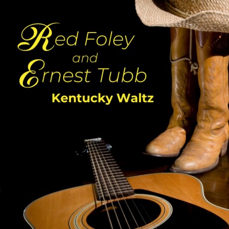 Kentucky Waltz ft. Red Foley | Boomplay Music