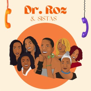 Dr. Roz and Sistas