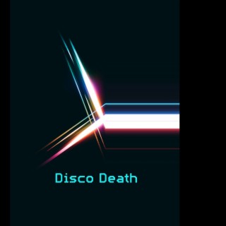 Disco Death