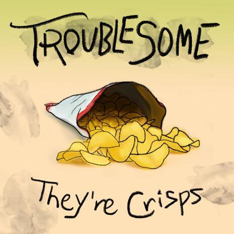 They're Crisps (Demo)