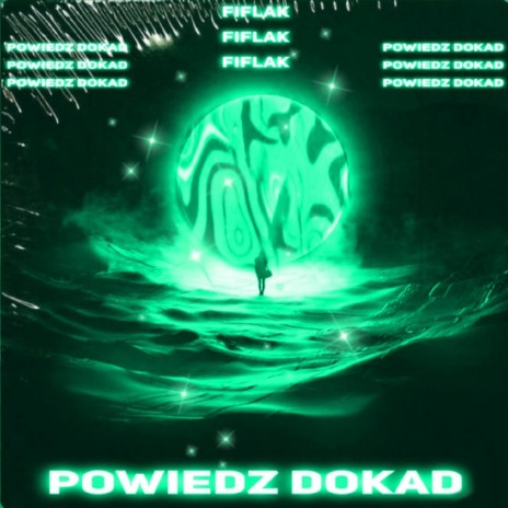 Powiedz dokąd | Boomplay Music