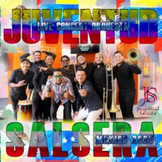 Live Concert Orquesta Juventud Salsera México 2020 (En Vivo)