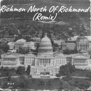 Richmen North Of Richmond (Remix | Remake)