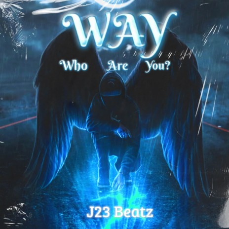 WAY (Who Are You?) | Boomplay Music