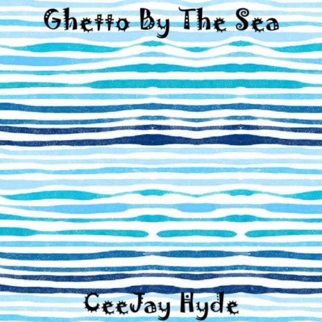 Ghetto By The Sea (Hollywood Florida)
