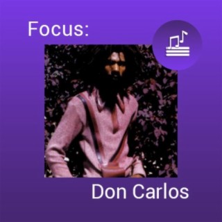 Focus: Don Carlos
