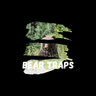 Bear Traps