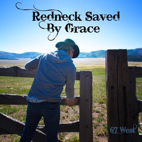 Redneck Saved By Grace | Boomplay Music