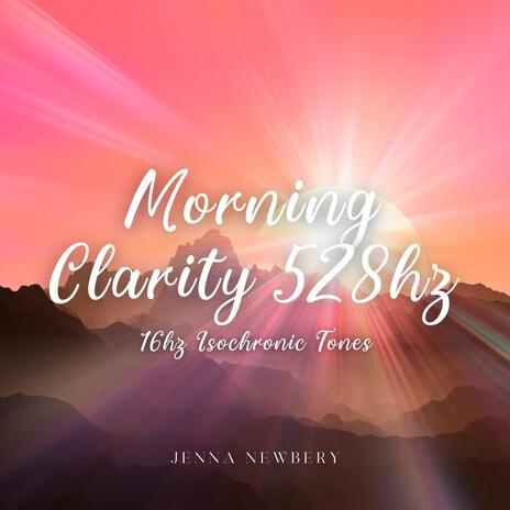 Morning Clarity 528hz | Boomplay Music