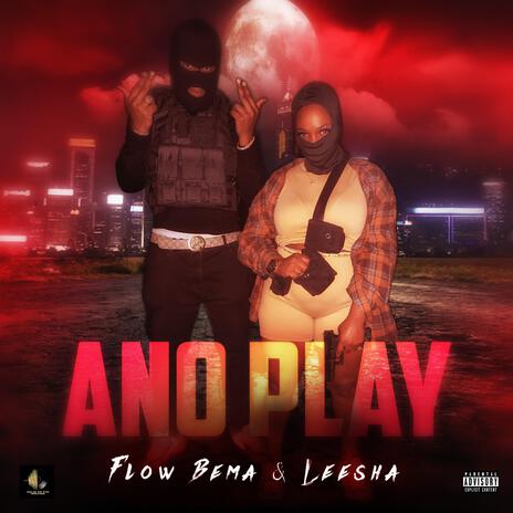 Ano Play ft. Leesha | Boomplay Music