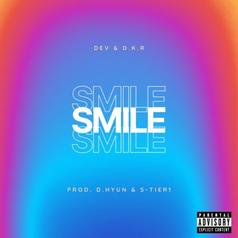 Smile ft. D.K.R | Boomplay Music