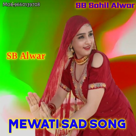 Mewati Sad Song | Boomplay Music