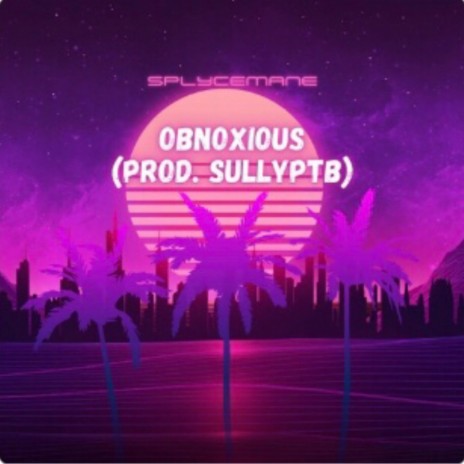 OBNOXIOUS | Boomplay Music
