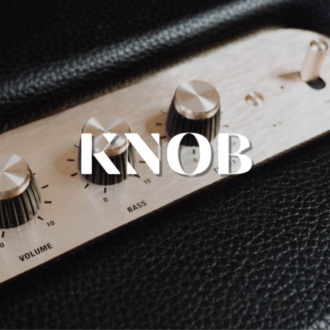 Knob | Boomplay Music