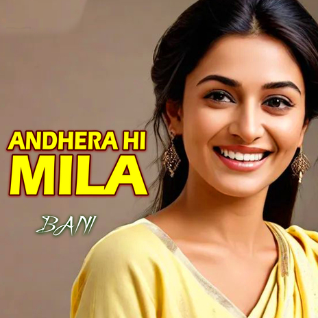 Aandhera Hi Mila | Boomplay Music