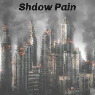 Shdow Pain