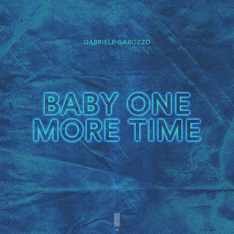 Baby One More Time | Boomplay Music